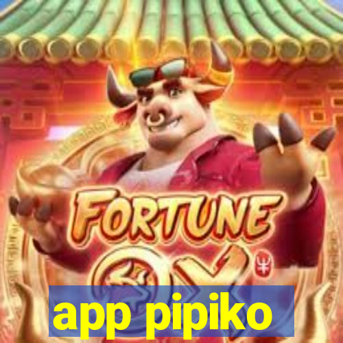 app pipiko